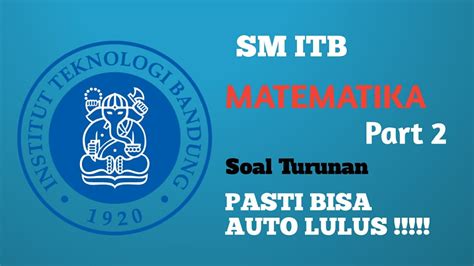 Soal SM ITB 2023 MATEMATIKA Part 2 YouTube