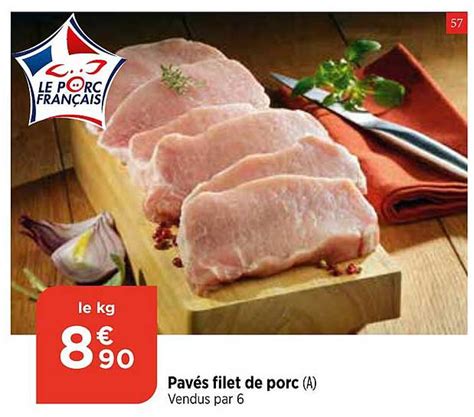 Promo Pav S Filet De Porc Chez Bi Icatalogue Fr