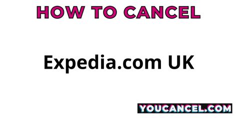 How To Cancel Expedia UK YouCancel