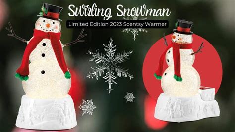 Holiday 2023 Limited Edition Scentsy Warmer Swirling Snowman