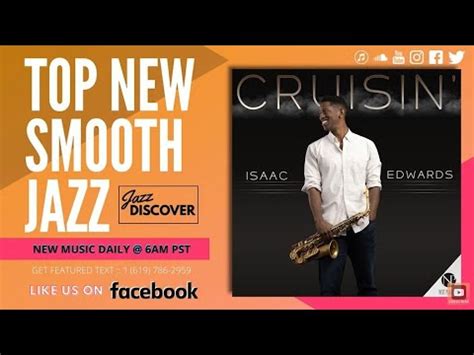 New Smooth Jazz Isaac Edwards Cruisin Isaacedwardsmusic Best