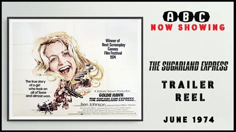 THE SUGARLAND EXPRESS (June 1974 ABC Cinema Trailer Reel) -- Home ...