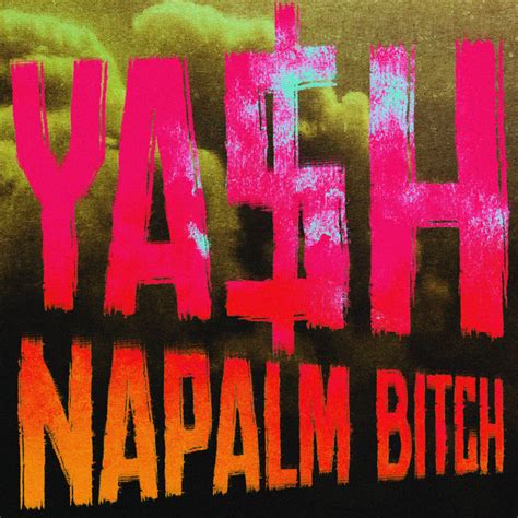 Napalm Bitch Single By Ya H Spotify