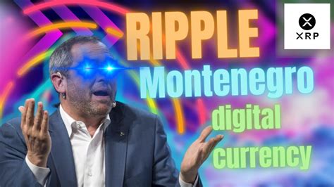 Ripple And Montenegro Team Up To Create National Digital Currency