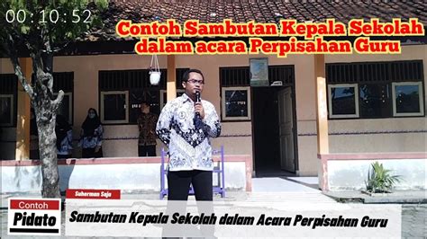 Contoh Sambutan Kepala Sekolah Dalam Acara Perpisahan Guru YouTube