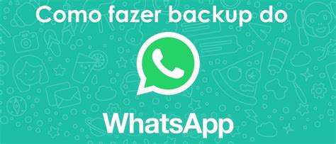 Como Fazer Backup Do Whatsapp No Android E Iphone