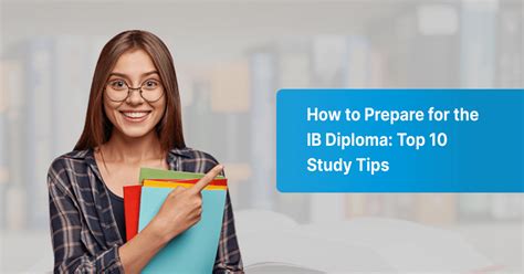 How To Prepare For The Ib Diploma Top 10 Study Tips