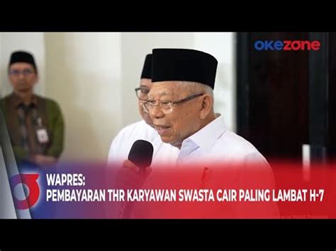 Pembayaran THR Karyawan Swasta Cair Paling Lambat H 7 Wapres