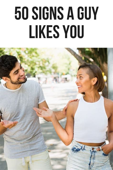 50 Signs A Guy Likes You A Guy Like You Body Language Signs Guys