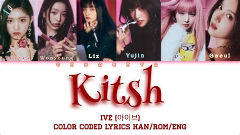 Ive 아이브 Kitsh Color Coded Lyrics Hanromeng Youtube