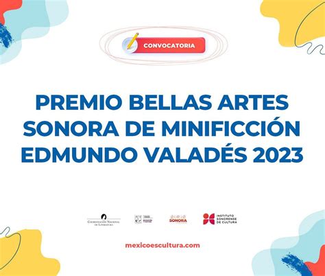 Abren La Convocatoria Para El Premio Bellas Artes Sonora De Minificci N