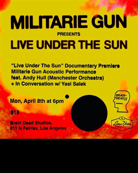 Militarie Gun Presents Live Under The Sun Brain Dead Studios