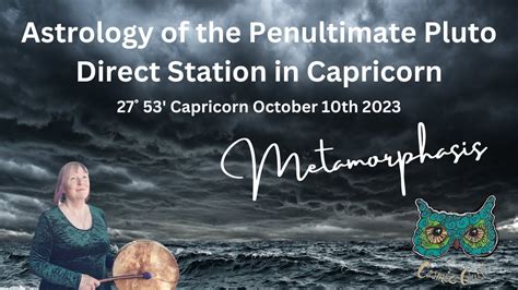 Weirdly Cosmic Astrology Of Pluto Direct Station 27˚ Capricorn Oct 10 2023 Polish Your