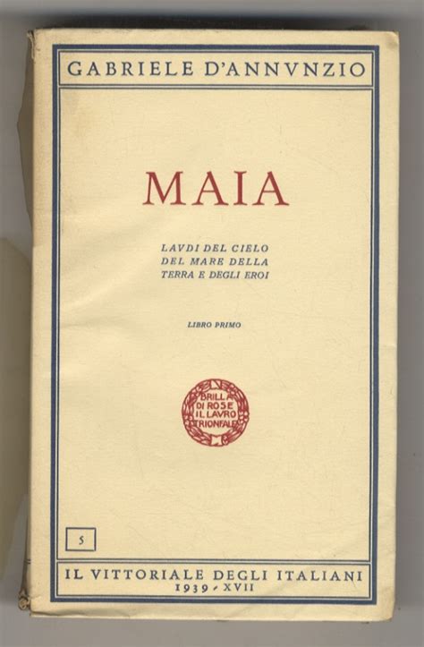 Maia Laudi Del Cielo Del Mare Della Terra E Degli Eroi Libro Primo