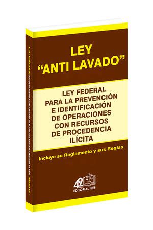 Ley Antilavado Ley Federal De La Prevenci N E Identificaci N De