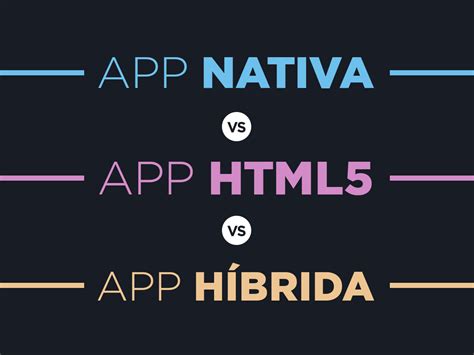 App Nativa Vs Html Vs App H Brida Bluumi Crea Apps Ios Y Android