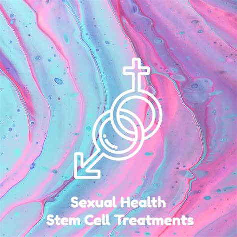 Sexual Health Stem Cell Treatment Cost And Info Dreambody Clinic