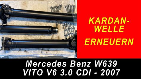 W639 Vito Viano Mercedes Kardanwelle Erneuern YouTube