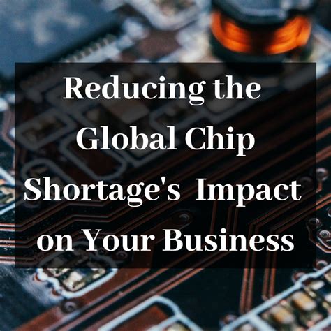 Reducing The Global Chip Shortage S Impact On Your Business Durham It Services