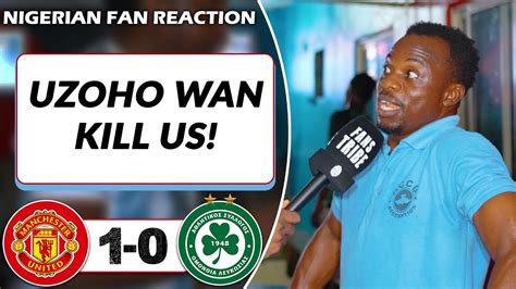 MAN UTD 1 0 OMONOIA School Boy NIGERIAN FAN REACTION UEFA Europa