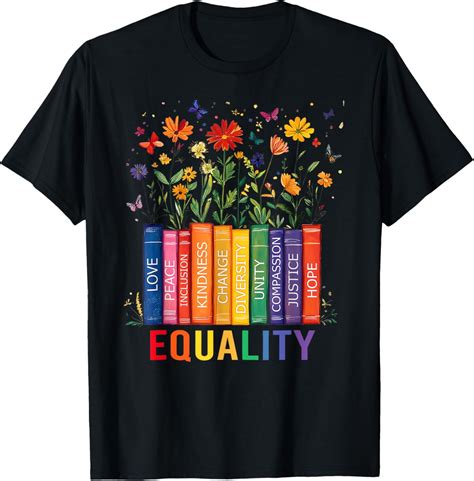 Equality Love Peace And Kindness Book Flowers Lgbt Gay Pride T Shirt Shirts Walmart