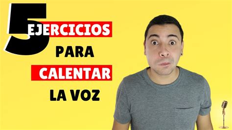 5 EJERCICIOS PARA CALENTAR LA VOZ como hablar en público YouTube