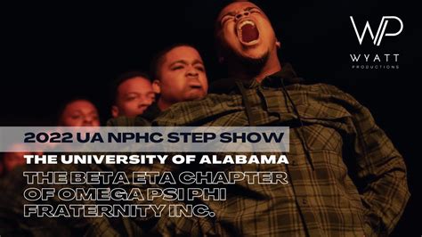 Ua Nphc Step Show 2022 The Beta Eta Chapter Of Omega Psi Phi