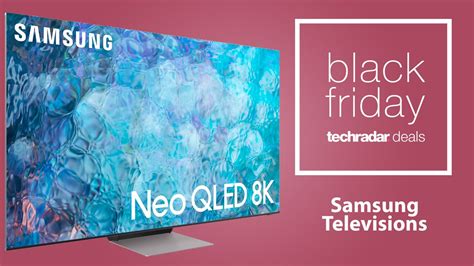 Samsung Tv Black Friday Deals Fantastic Prices On The Latest Samsung