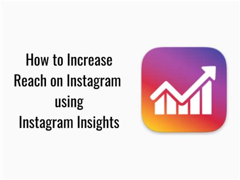 Instagram Insights Expert Tips To Increase Your Reach