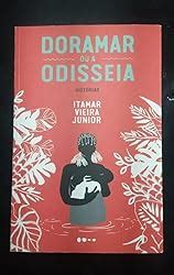 Doramar Ou A Odisseia Histórias - Doramar ou a odisseia: Histórias | Amazon.com.br
