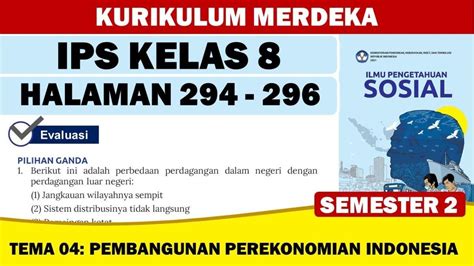 Kunci Jawaban Soal Evaluasi Kurikulum Merdeka Ips Kelas 8 Halaman 294 296 Tema 4 Pembangunan