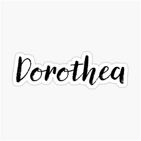 Dorothea Name Stickers Tees Birthday Sticker For Sale By Klonetx