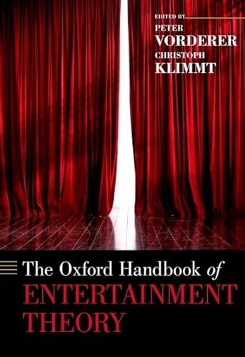 The Oxford Handbook Of Entertainment Theory Oxford Handbooks 9780190072216 Abebooks