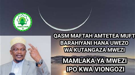 Habari Hivi Punde Sheikh Kassim Maftah Amuwakia Barahiyani Hii