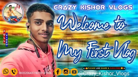 My First Vlogs My First Video On YouTube Crazy Kishor Vlogs