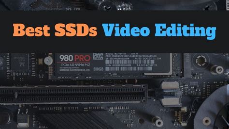 Top Best Ssds For Video Editing