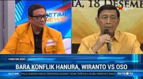 Bara Konflik Hanura Wiranto Vs Oso Video Dailymotion