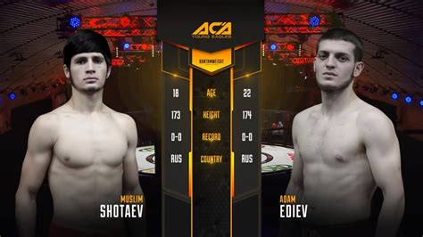 Муслим Шотаев vs. Адам Эдиев | Muslim Shotaev vs. Adam Ediev | ACA YE ...