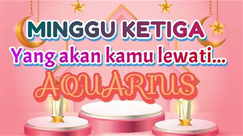 Aquarius Minggu Ketiga Menghaeaokan Adanya Perubahan Yg Lebih Baik