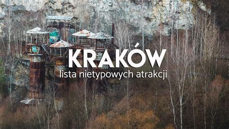 Krak W Nietypowe Atrakcje Na Weekend Wywczas