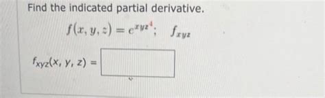 Solved Find The Indicated Partial Derivative