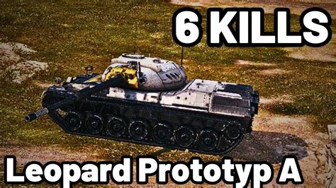 Leopard Prototyp A 10 3K DAMAGE 6 KILLS World Of Tanks YouTube