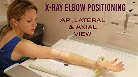 X Ray Elbow Ap Lateral X Ray Elbow Positioning Xray Elbow Anatomy