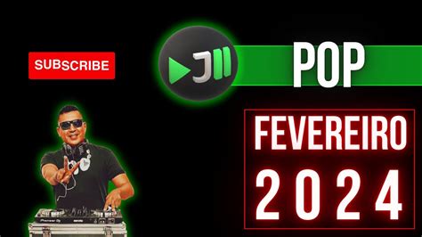 Set Pop 🎧 Tik Tok 🎵 Fevereiro 2024 Hamilton Djh Youtube