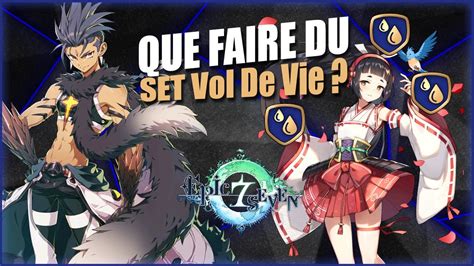 Tout Savoir Sur Le Set Vol De Vie Life Steal GUIDE Epic Seven 2023