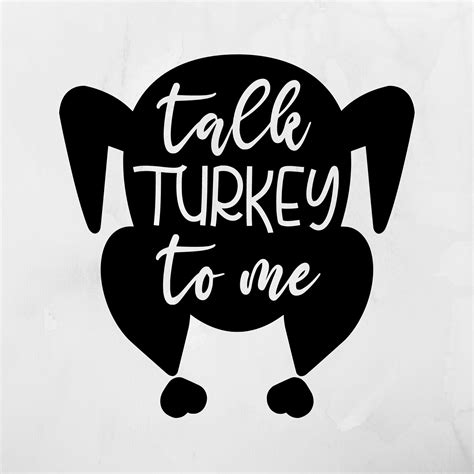 Talk Turkey To Me SVG Thanksgiving SVG Thanksgiving Day SVG Etsy