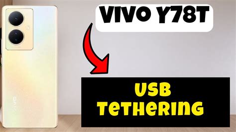 Usb Tethering Vivo Y78T How To Use USB Tethering Options How To