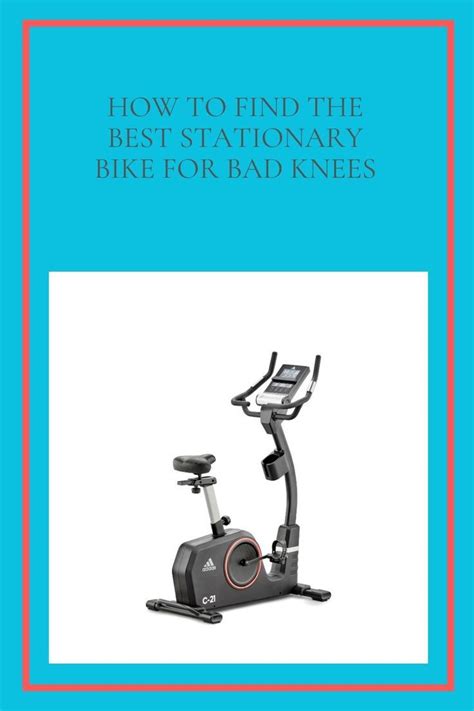 If You Re Looking For The Best Stationary Bike To Use While Dealing With Knee Problems Then