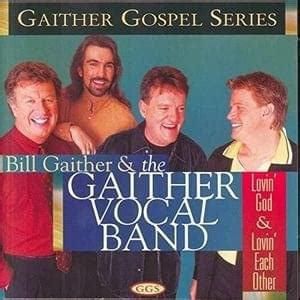 The Gaither Vocal Band Loving God Loving Each Other Lyrics Genius