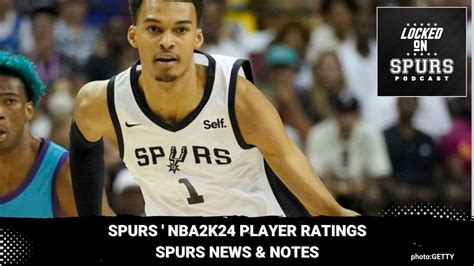 Lets Look At The San Antonio Spurs Nba 2k24 Ratings Youtube